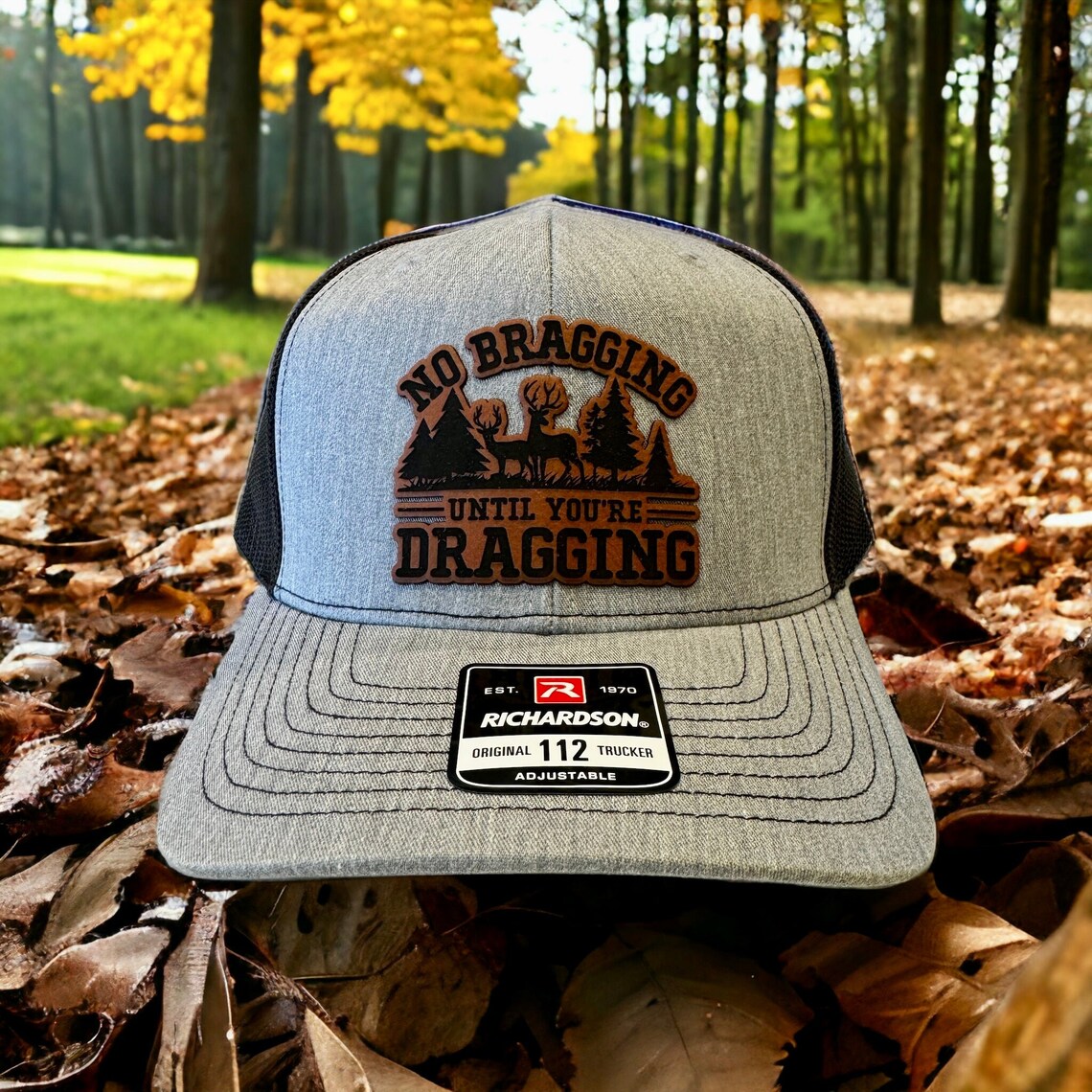 No Bragging until You're Dragging Hat